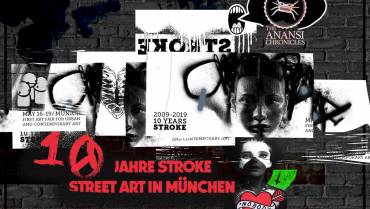 10 YEARS OF STROKE IN MUNICH – URBAN AND CONTEMPORARY ART